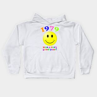 1979 Was A Very Good Year! Kids Hoodie